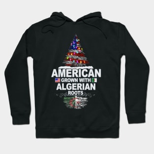 American Grown With Algerian Roots - Gift for Algerian From Algeria Hoodie